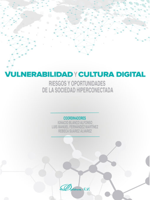 Title details for Vulnerabilidad y cultura digital. Riesgos y oportunidades de la sociedad hiperconectada. by Rebeca Suárez-Álvarez - Available